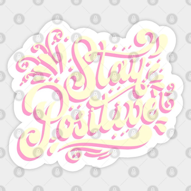 Stay Positive Sticker by SmartLegion